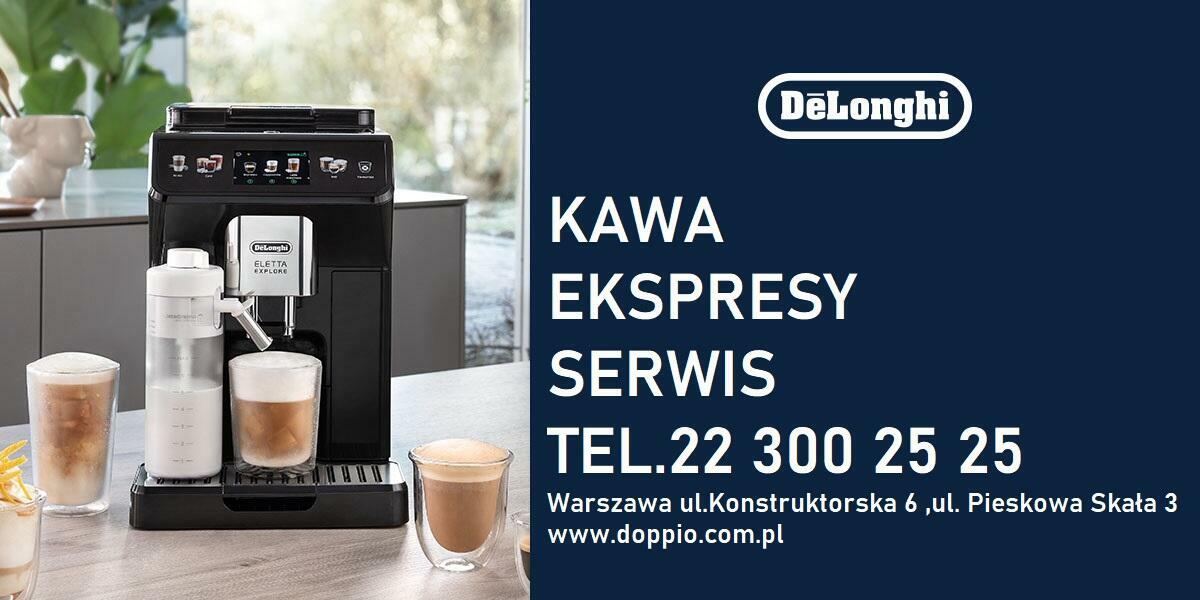 Serwis Ekspres w Delonghi Warszawa tel. 22 300 25 25 Warszawa