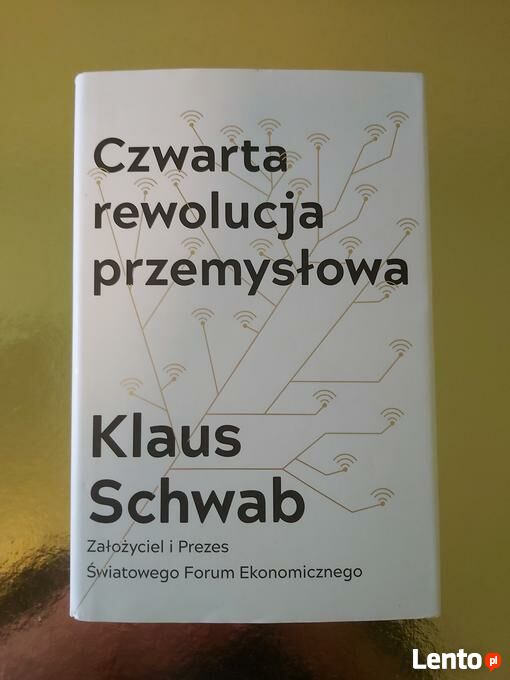 Archiwalne Klaus Schwab, Czwarta rewolucja przemysłowa Warszawa