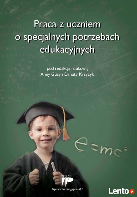 Praca Z Uczniem O Specjalnych Potrzebach Edukacyjnych Tom I Kielce