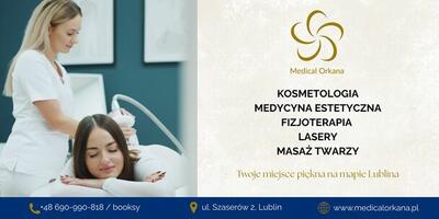 Medical Orkana - Medycyna Estetyczna Lublin - 1