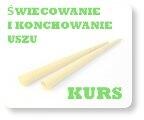 ŚWIECOWANIE I KONCHOWANIE USZU METODĄ INDIAN HOPI –