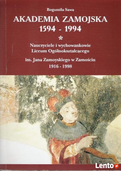 Akademia Zamojska 1594 - 1994 - B. Sawa.