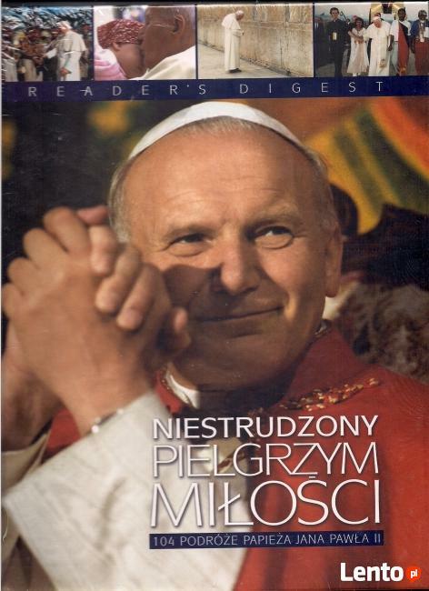 Niestrudzony Pielgrzym Miłości. 104 Podróże Jana Pawła II