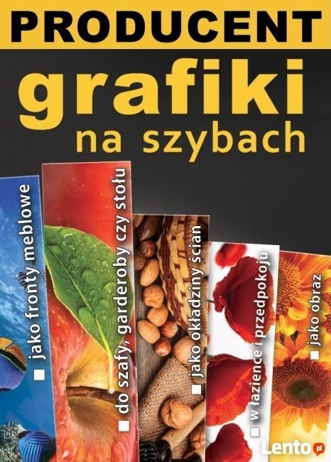 PRODUCENT GRAFIKI na Szkle, SZYBACH, Tanio & Solidnie !!