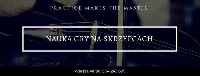 Nauka gry na skrzypcach dla dzieci i dorosłych. Warszawa