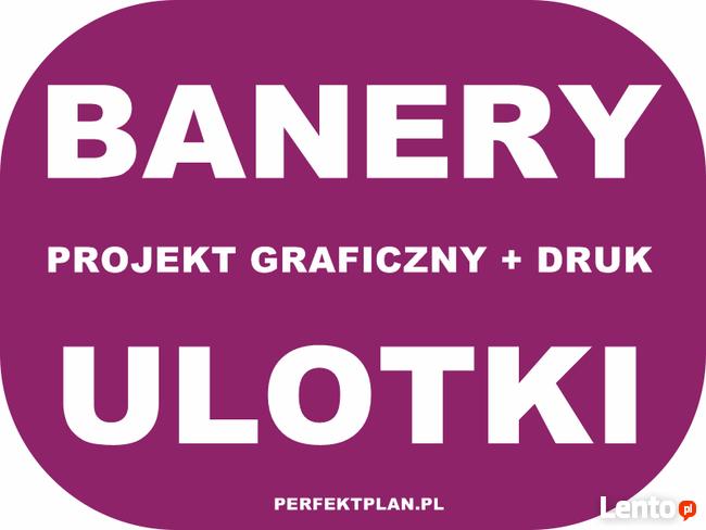 Banery reklamowe / Ulotki / Wizytówki / Gadżety / Kalendarze