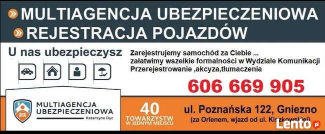 Rejestracja pojazdów, akcyza, ubezpieczenia Gniezno, tlumacz