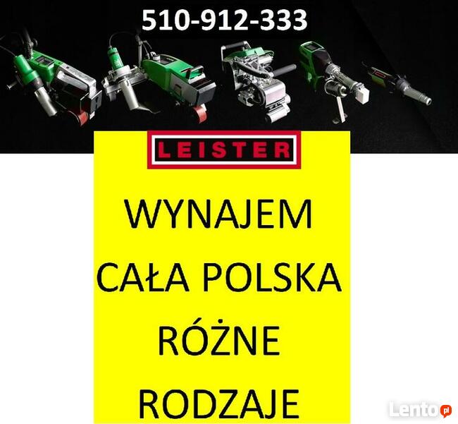 LEISTER ZGRZEWARKI WYNAJEM SPRZEDAŻ CAŁA POLSKA