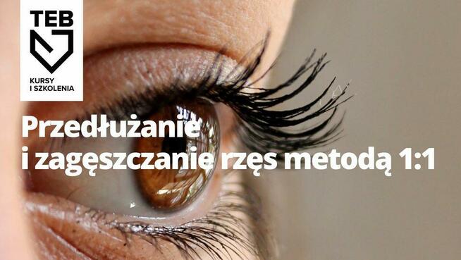 Przedłużanie i zagęszczanie rzęs 1:1 - kurs jednodniowy