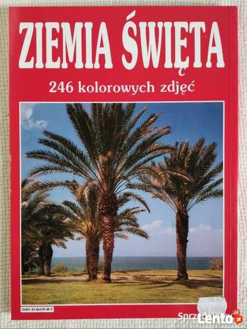 Ziemia Święta 246 kolorowych zdjęć - Album