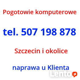 Pogotowie komputerowe - naprawa u Klienta Szczecin i okolice