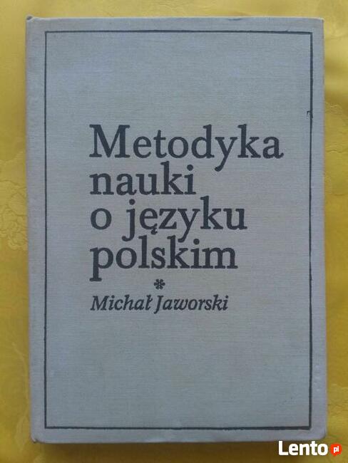 Metodyka nauki o języku polskim - Michał Jaworski