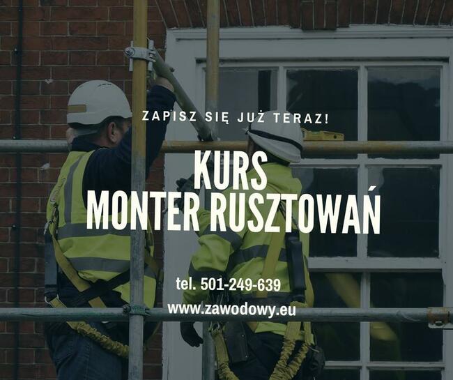 Kurs monter rusztowań Nowy Sącz. Cena promocyjna