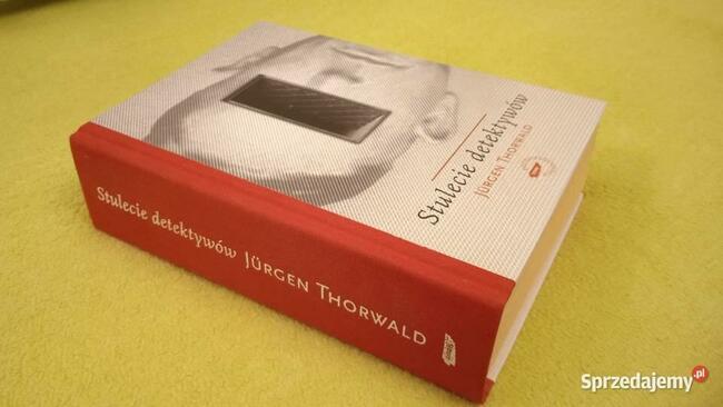Stulecie detektywów Jürgen Thorwald