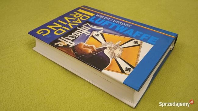 Wzlot i upadek Luftwaffe David Irving