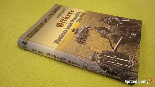 Ostheer niemiecka armia wschodnia James Lucas