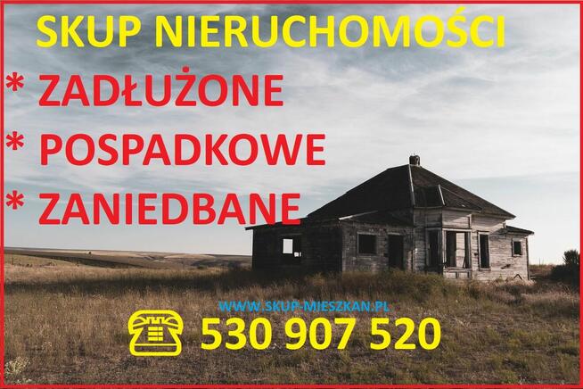 Skup mieszkań Łódź - kupimy zadłużone, do remontu, ze spadku