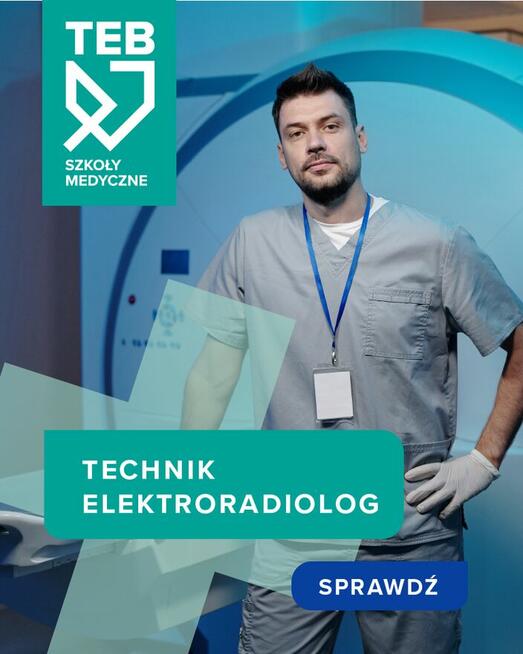 Technik elektroradiolog - start wrzesień 2024!