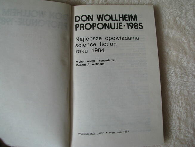 Don Wollheim proponuje 1985 Najlepsze opowiadania SF r 1984