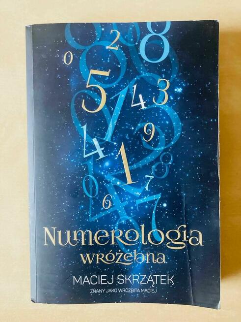 Numerologia wróżebna - Maciej Skrzątek (wydanie 2018)