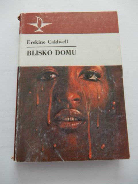 Erskine Caldwell. Blisko domu