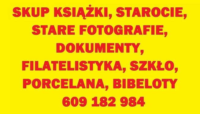 Kupie starocie, książki, znaczki, monety, porcelane, szkło,