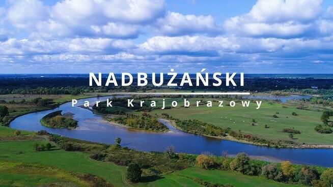 DZIAŁKA BUDOWLANA - NADBUŻAŃSKI PARK KRAJOBRAZOWY