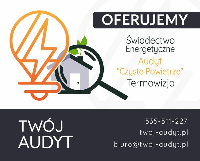 Audyt Energetyczny - Termomodernizacyjny - Czyste Powietrze