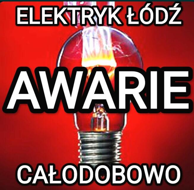 Elektryk Łódź 24h/7 AWARIE-POGOTOWIE uprawnienia-NAJTANIEJ