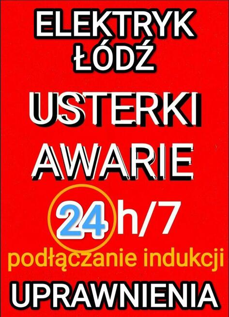 Elektryk Łódź 24h/7 AWARIE-POGOTOWIE uprawnienia-NAJTANIEJ