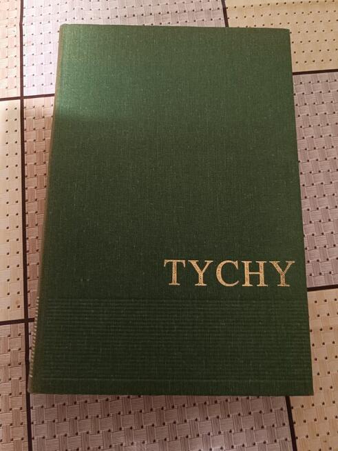Książka -Monografia miasta Tychy