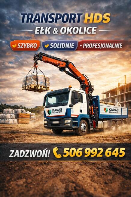 Transport HDS Ełk i okolice – Usługi dźwigowe, załadunek i r