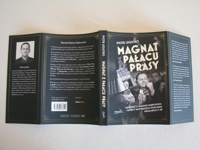Magnat z pałacu prasy Opowieść o Marianie Dąbrowskim Legutko