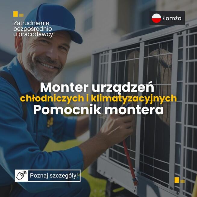 Monter urządzeń chłodniczych i klimatyzacyjnych/Pomocnik m/k