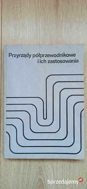 Przyrządy półprzewodnikowe i ich zastosowania - Driscoll