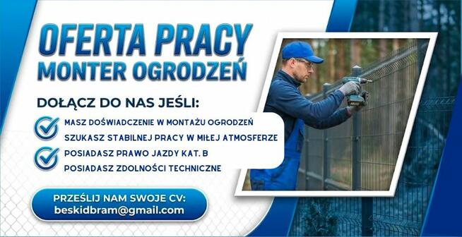 PRACA : Monter ogrodzeń i bram