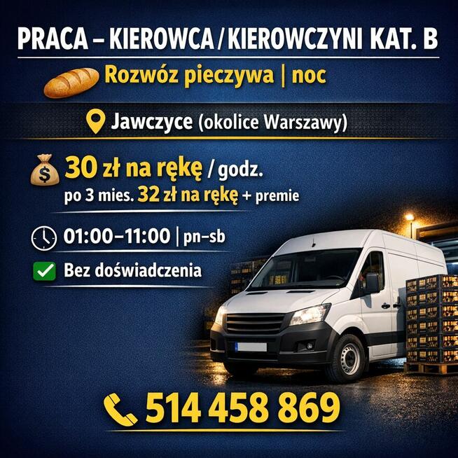 PRACA KAT. B – ROZWÓZ PIECZYWA (NOCNE) - bez doświadczeni