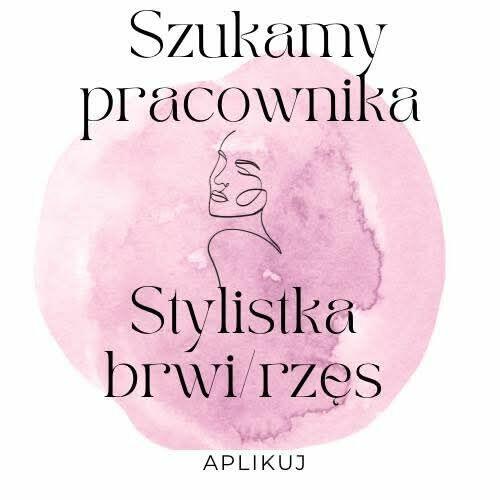 Praca Stylistka rzęs i brwi