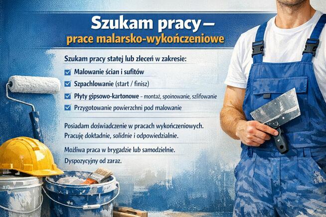 Szukam pracy – prace malarsko-wykończeniowe Szukam pracy sta