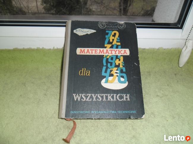 MATEMATYKA DLA WSZYSTKICH tłum.J.i S.Trzcińscy
