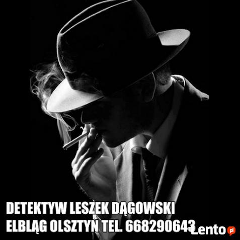 DETEKTYWI ELBLĄG OLSZTYN Agencja Detektywistyczna Dągowski