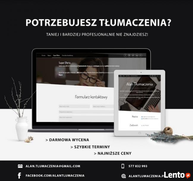 Tłumaczenia Polsko - Angielskie / Angielsko - Polskie.