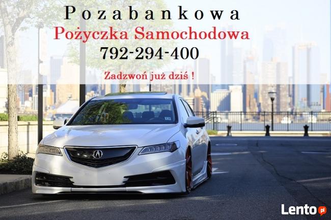 POŻYCZKA BEZ BIK POD ZASTAW LUB NA ZAKUP KAŻDEGO SAMOCHODU!