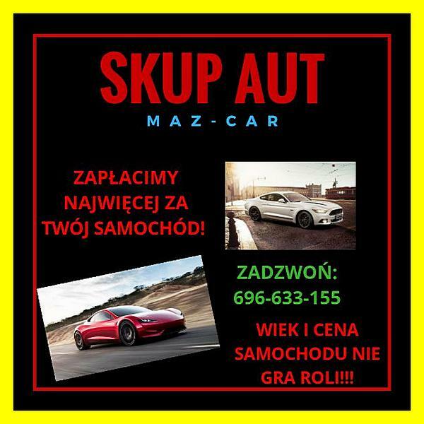 AUTO SKUP CAŁA MAŁOPOLSKA-TYLKO MY TYLE PŁACIMY 696-633-155