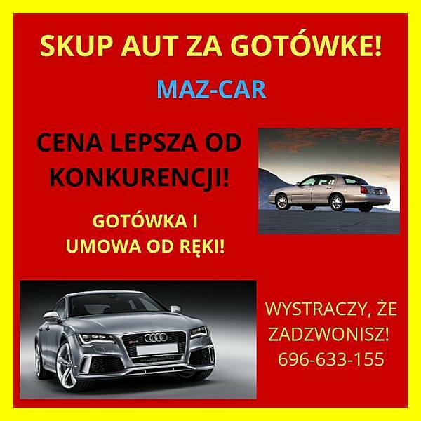 AUTO SKUP CAŁA MAŁOPOLSKA-TYLKO MY TYLE PŁACIMY 696-633-155