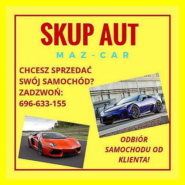 AUTO SKUP CAŁA MAŁOPOLSKA-TYLKO MY TYLE PŁACIMY 696-633-155