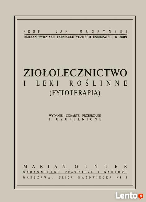 Muszyński Jan - ZIOŁOLECZNICTWO I LEKI ROŚLINNE (FYTOTERAPIA