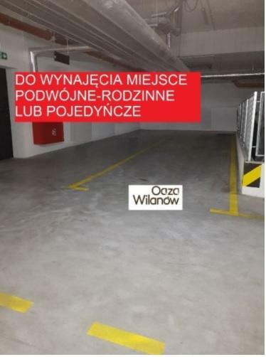 Wynajmę miejsce postojowe Oaza Wilanów 300/mc