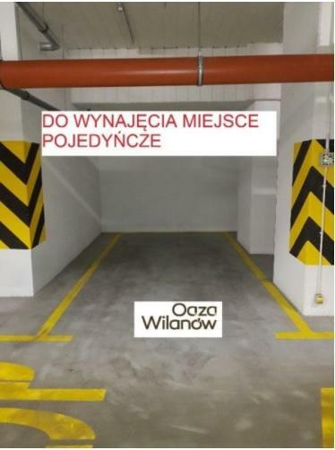 Wynajmę miejsce postojowe Oaza Wilanów 300/mc