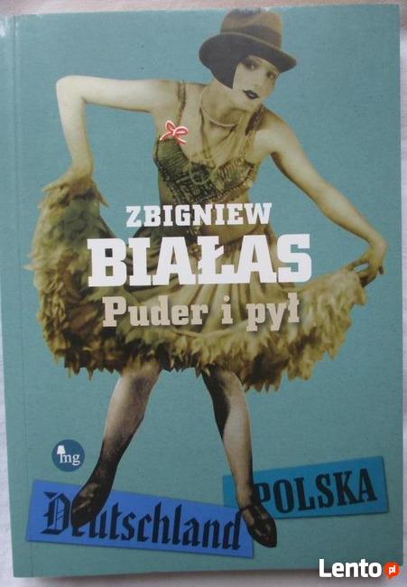 Zbigniew Białas ,,Puder i pył